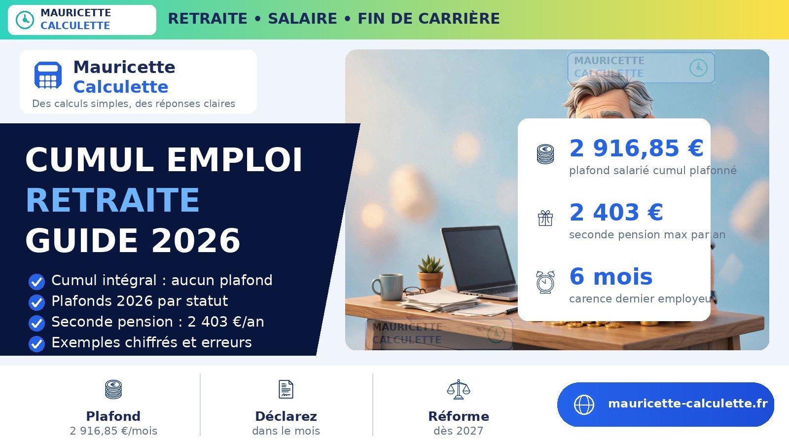 Read more about the article Cumul emploi-retraite 2026 : règles, plafonds et calcul de la pension